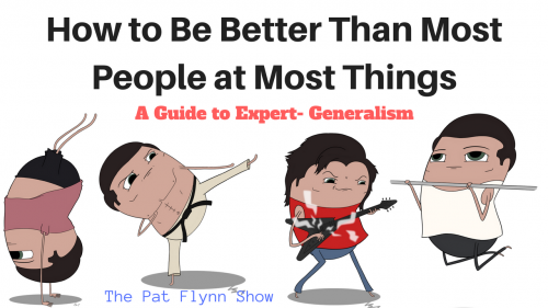 how to be better than most people at most things