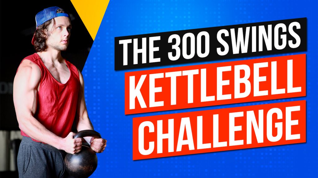 Why You Should Take The 300 Swings Kettlebell Challenge - Chronicles of ...